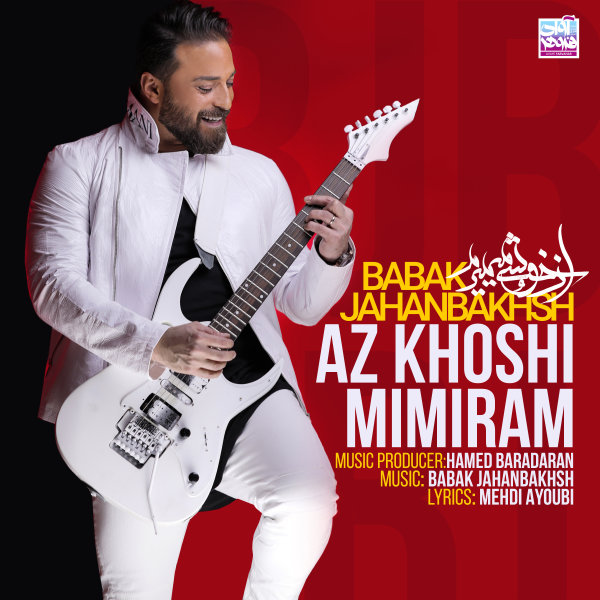 Az Khoshi Mimiram - Babak Jahanbakhsh