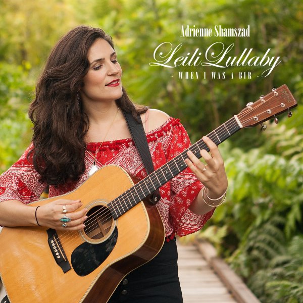 Leili Lullaby - Adrienne Shamszad