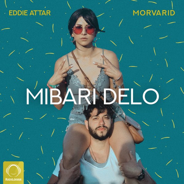 Mibari Delo - Eddie Attar & Morvarid