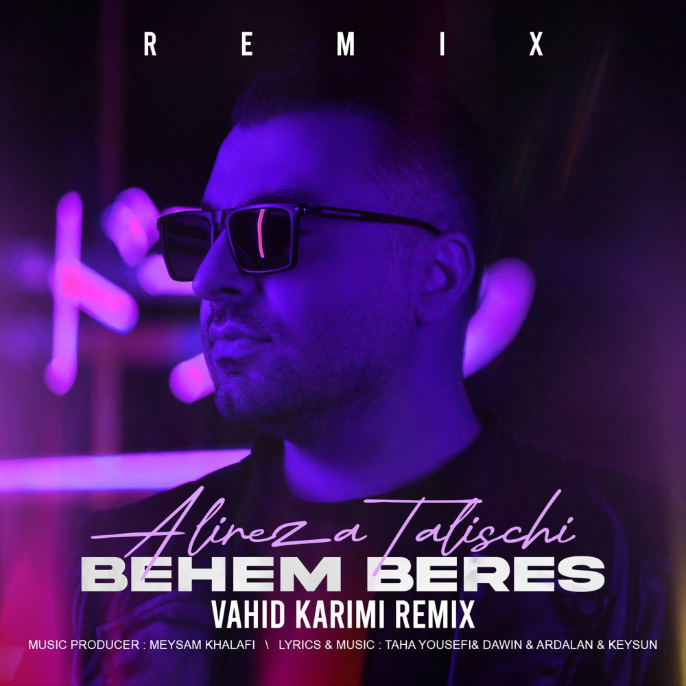 Behem Beres (Remix) - Alireza Talischi