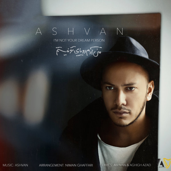 Man Adame Royaye To Nistam - Ashvan