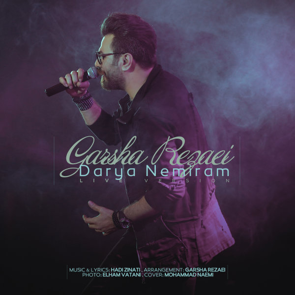 Darya Nemiram (Live) - Garsha Rezaei