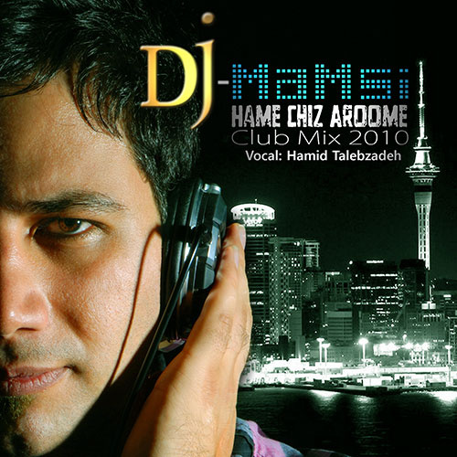 Hamechi Aroomeh (DJ Mamsi Club Remix)