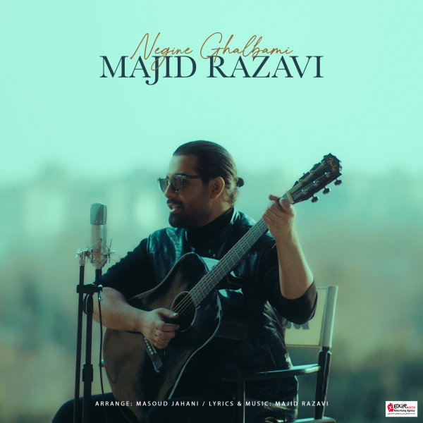 Negine Ghalbami - Majid Razavi