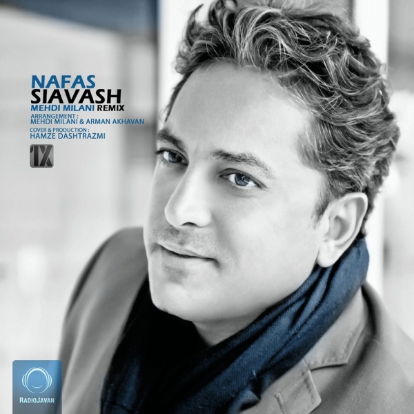 Nafas (Mehdi Milani Remix) - Siavash
