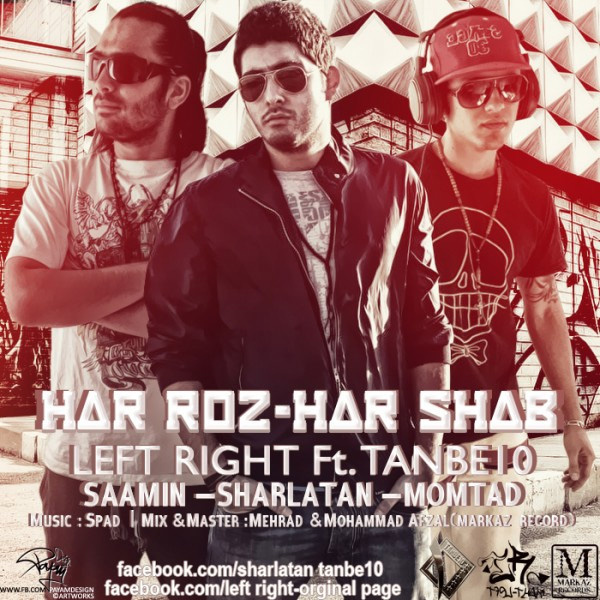 Har Rooz Har Shab (Ft Left Right) - Tanbe10