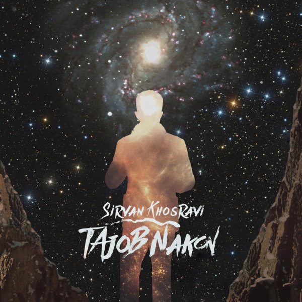 Tajob Nakon - Sirvan Khosravi