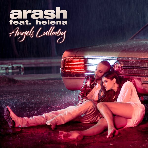 Angels Lullaby (Ft Helena) - Arash