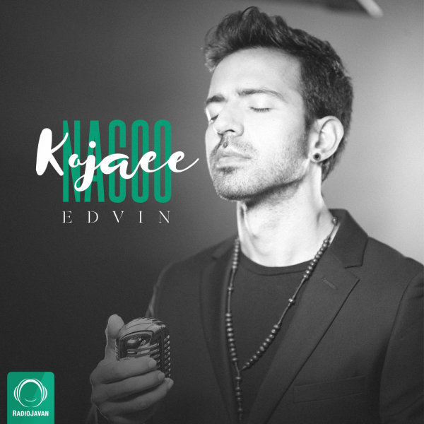 Nagoo Kojaee - Edvin