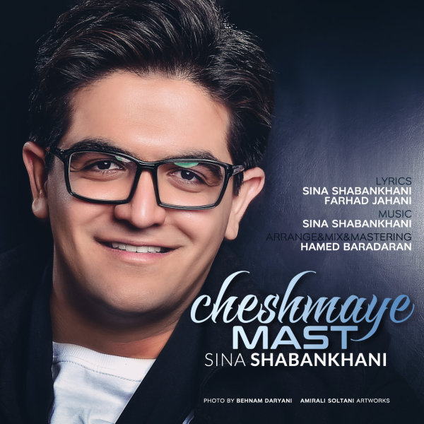 Cheshmaye Mast - Sina Shabankhani