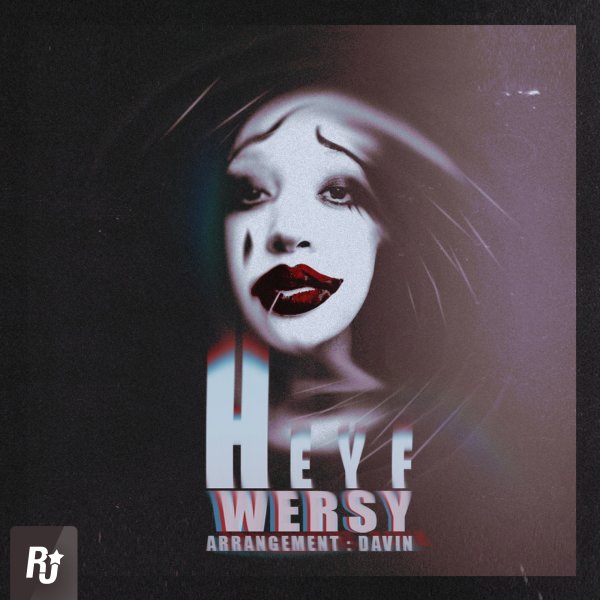 Heyf - DJ Wersy