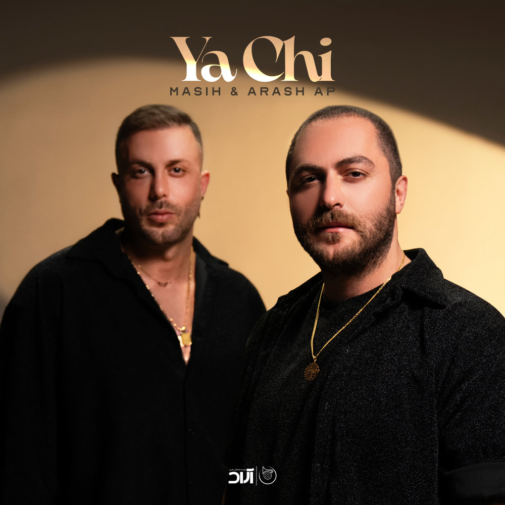 Ya Chi - Masih & Arash AP