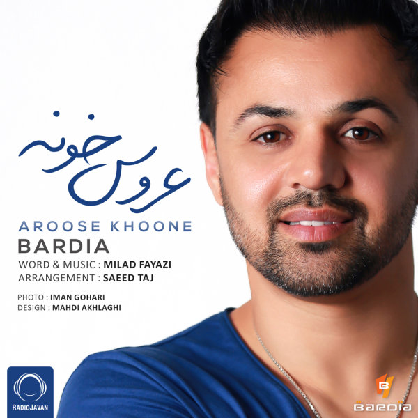 Aroose Khoone - Bardia