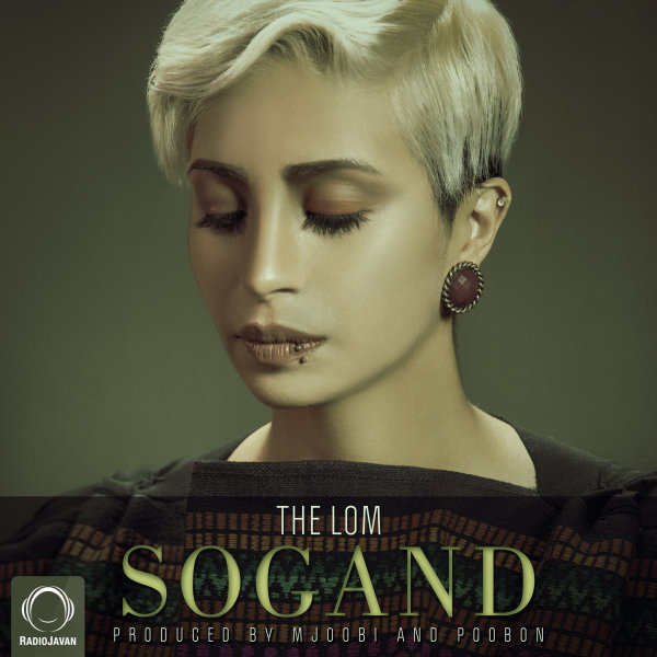 The Lom - Sogand