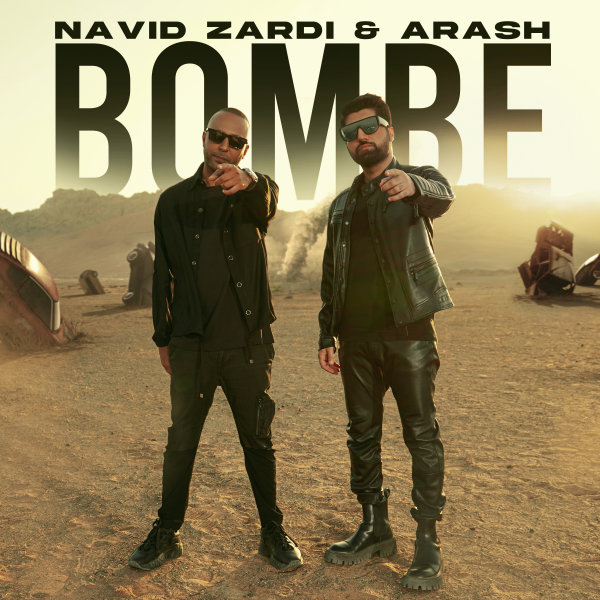 Bombe - Navid Zardi & Arash