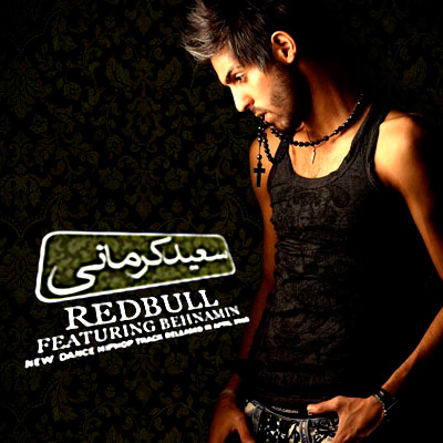 Red Bull (Ft Behnamin) - Saeed Kermani