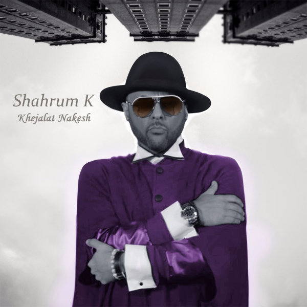 Khejalat Nakesh - Shahrum K