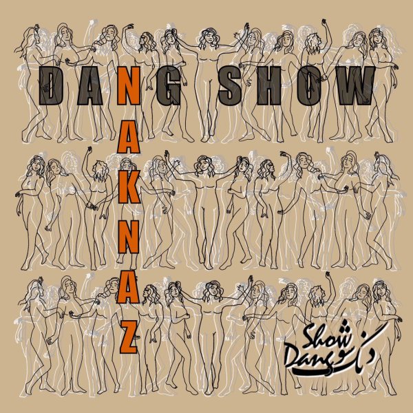 Naknaz - Dang Show