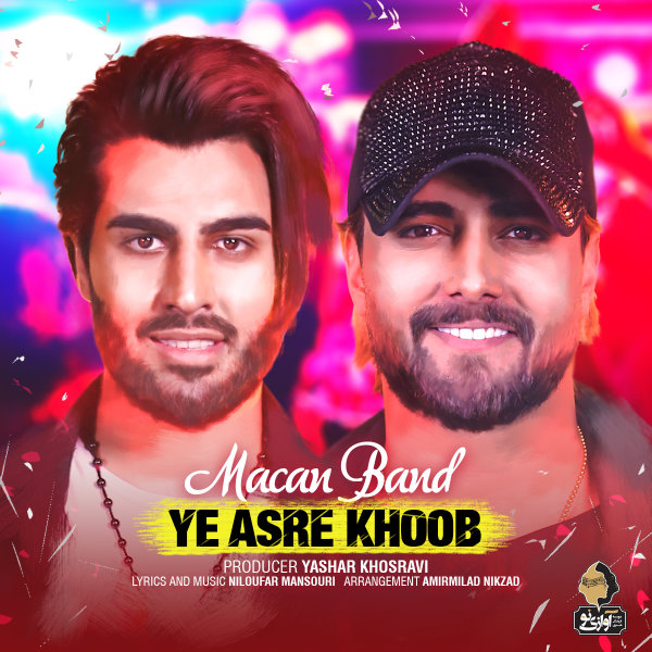 Ye Asre Khoob - Macan Band
