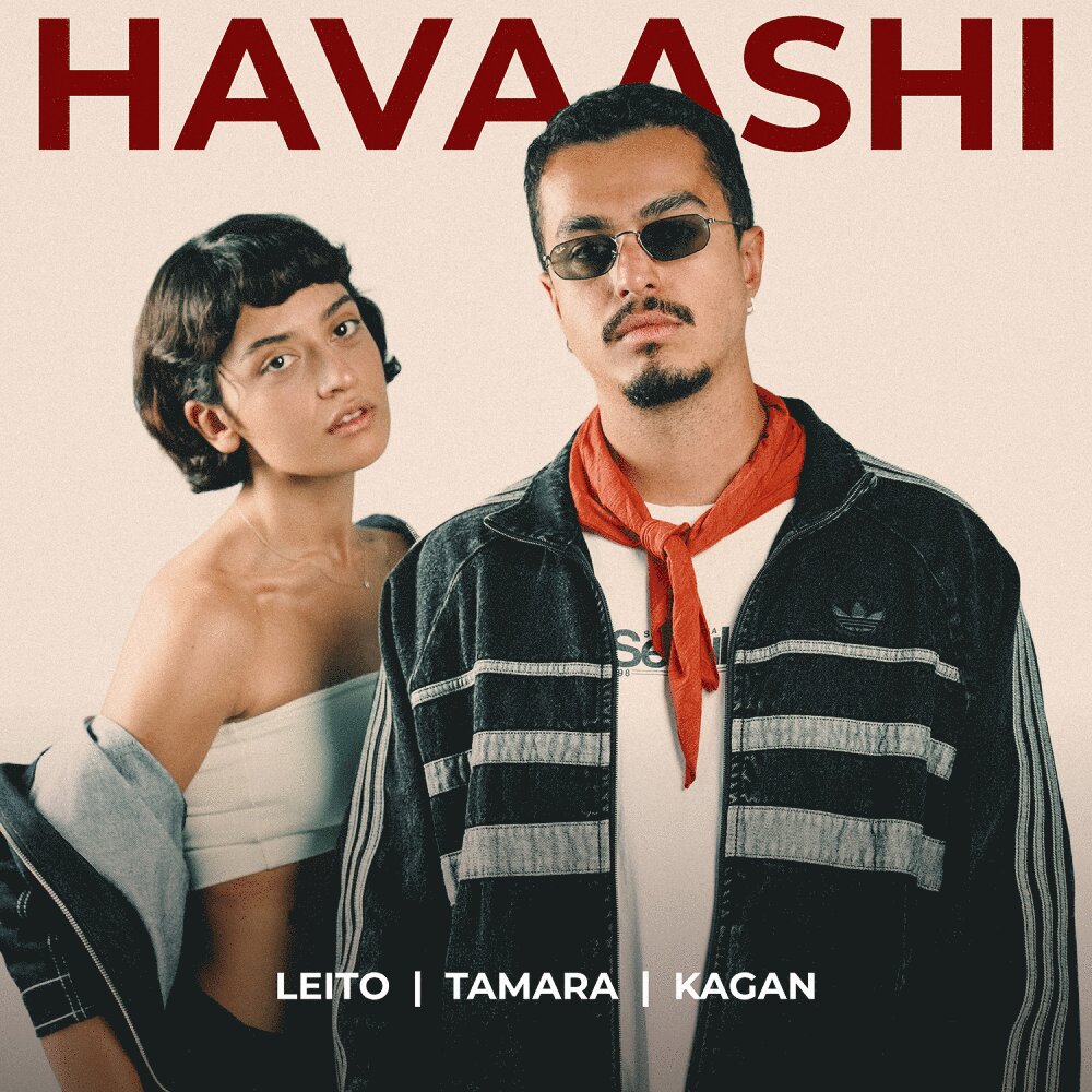 Havaashi - Behzad Leito, Tamara, & Ashkan Kagan