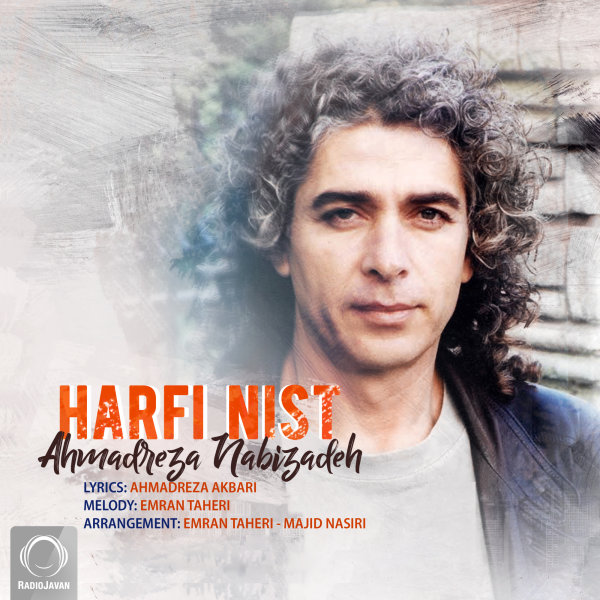 Harfi Nist - Ahmadreza Nabizadeh