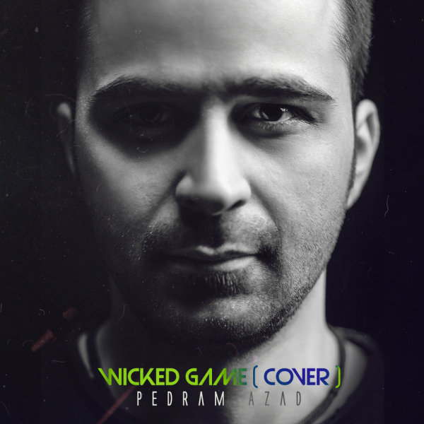 Wicked Game (Cover) - Pedram Azad