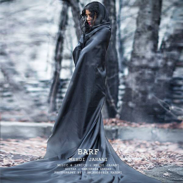 Barf - Mehdi Jahani