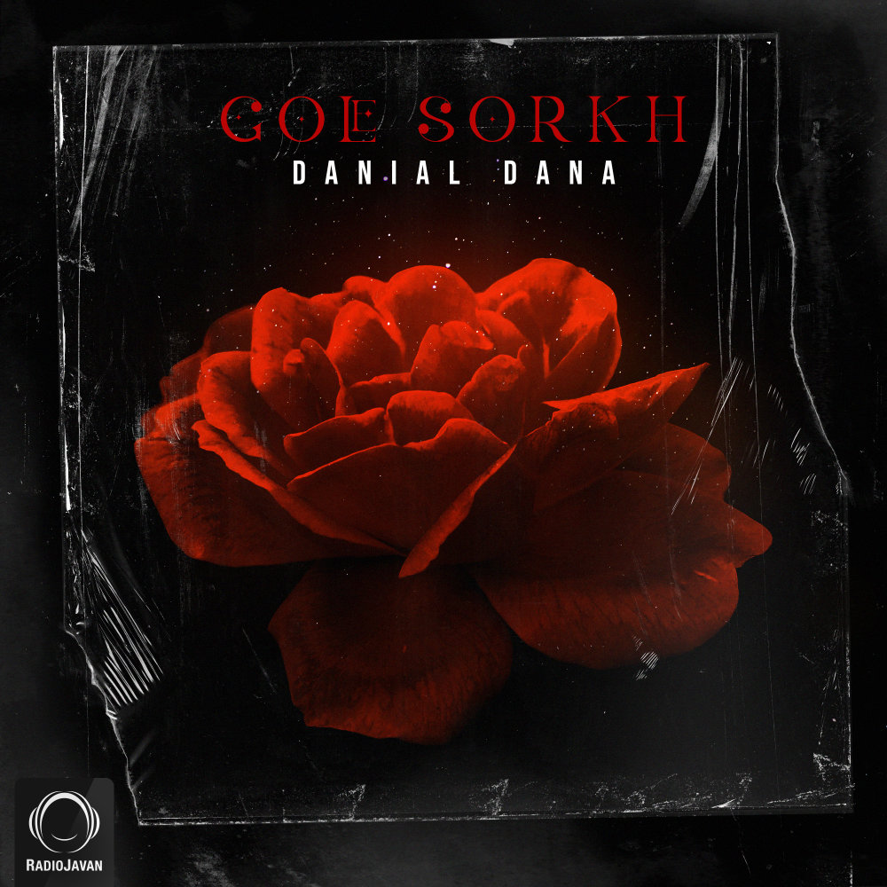 Gole Sorkh - Danial Dana