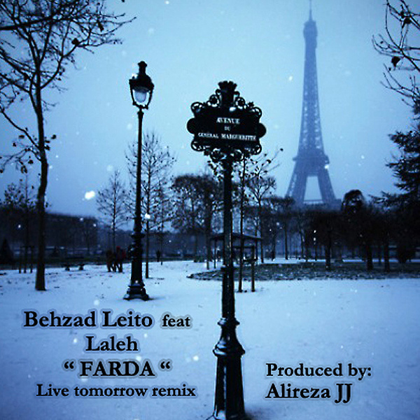 Farda (Ft Laleh Live Tomorrow Remix) - Behzad Leito