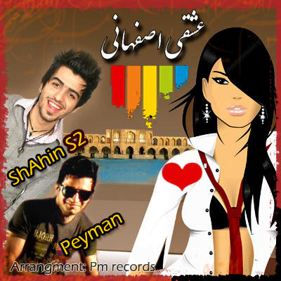Eshghe Esfahani (Ft Peyman)