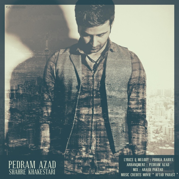 Shahre Khakestari - Pedram Azad