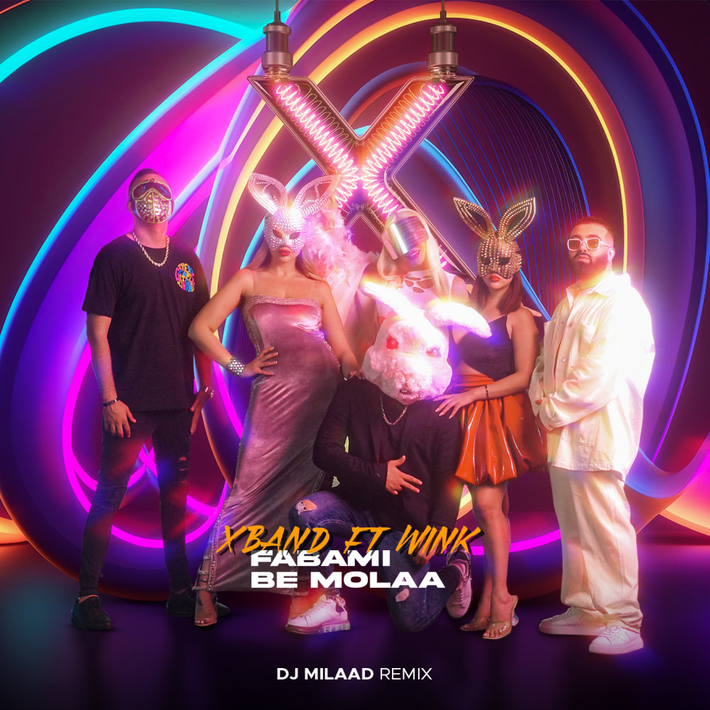Fabami Be Molaa (Ft Wink) DJ Milaad Remix - X Band