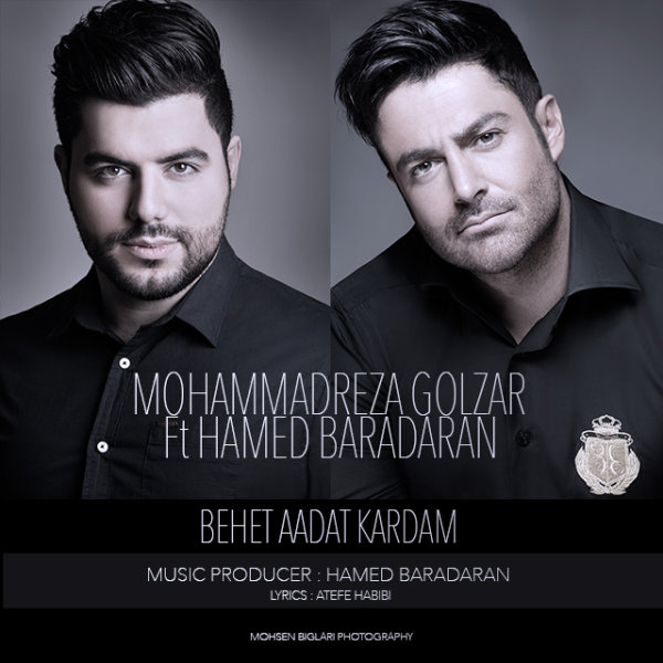 Behet Aadat Kardam (Ft Hamed Baradaran)