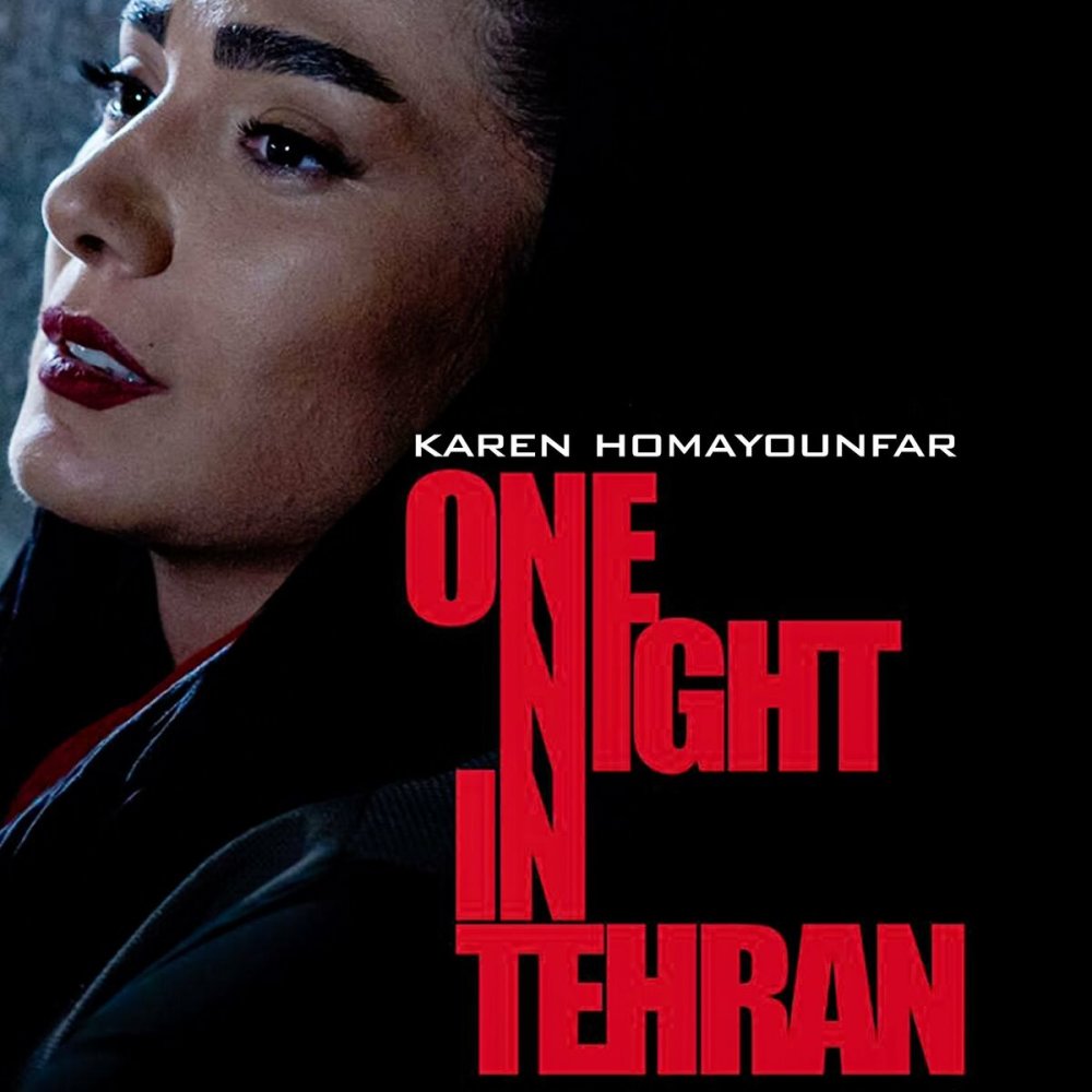 One Night In Tehran Part 2 - Karen Homayounfar