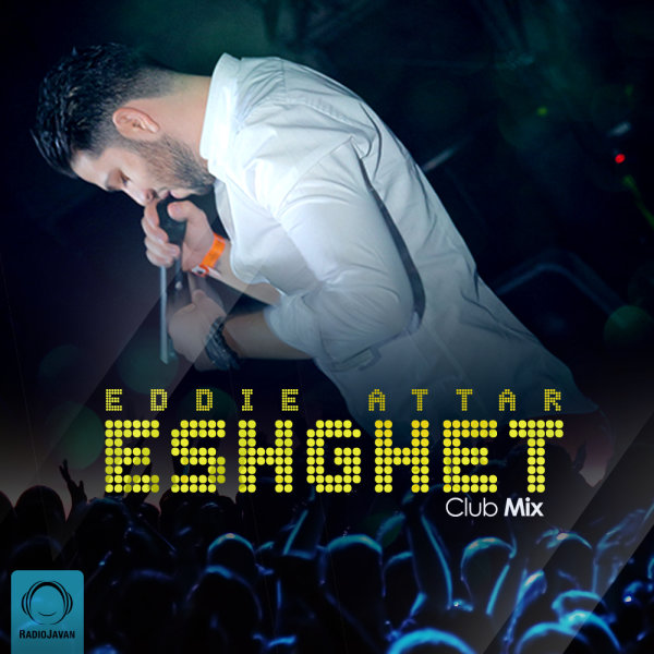 Eshghet (Club Mix)