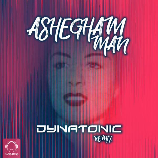 Ashegham Man (Dynatonic Remix) - Delkash