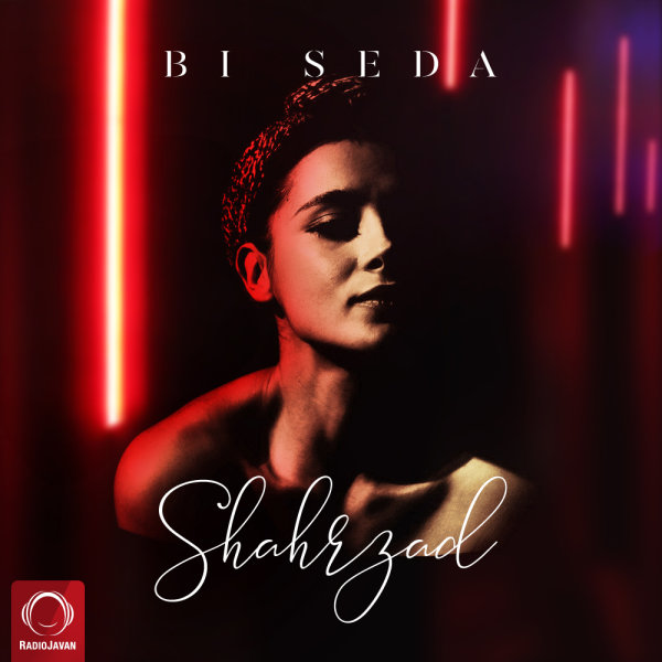 Bi Seda - Shahrzad