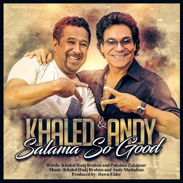 Salama So Good - Andy & Khaled