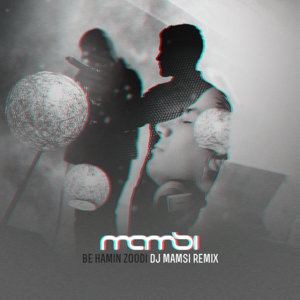 Be Hamin Zoodi (DJ Mamsi Remix) - Sirvan Khosravi
