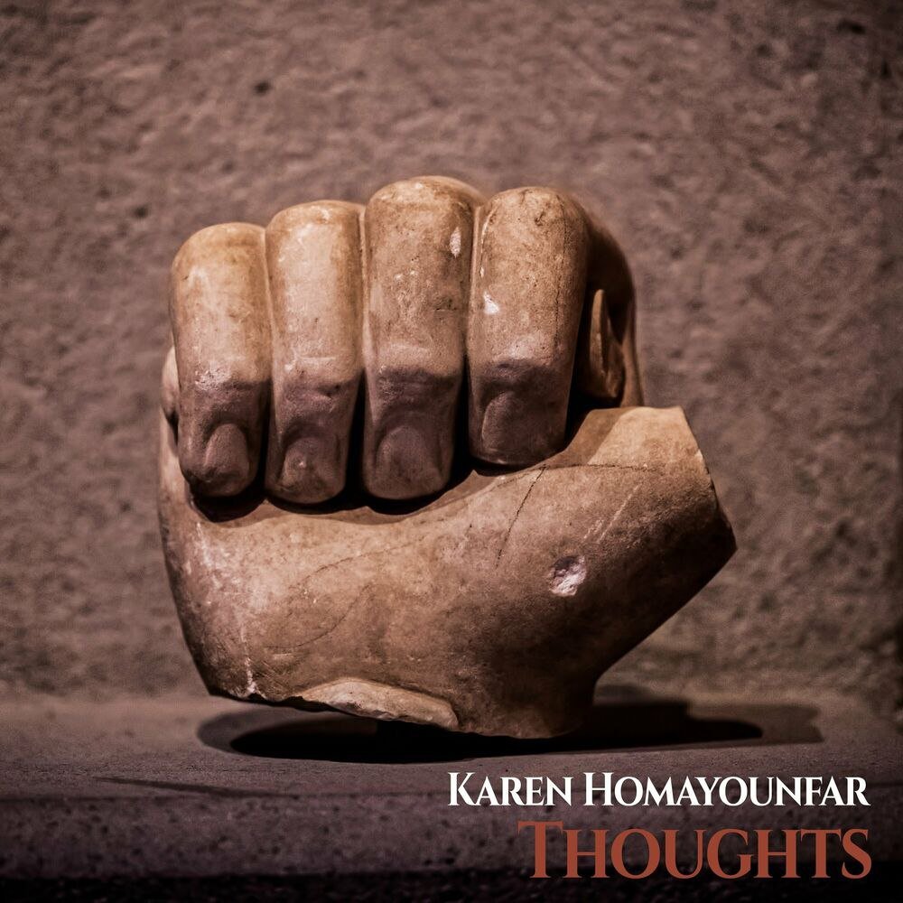Thoughts IV - Karen Homayounfar