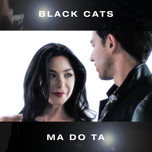 Ma Do Ta - Black Cats