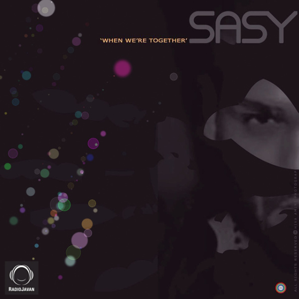 Vaghti Ba Hamdigeim - Sasy