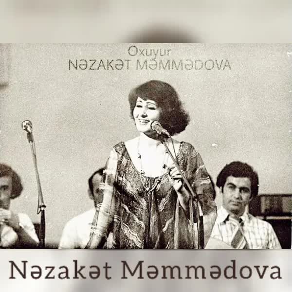 Ey nazli dilberim - Nezaket Memmedova