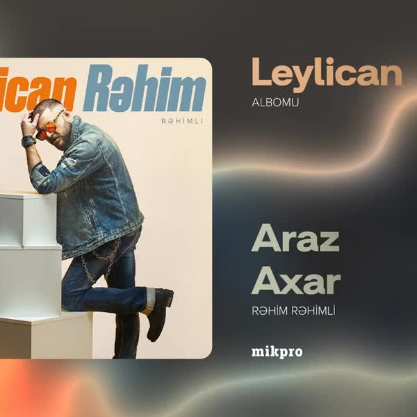 Araz Axar - Rəhim Rəhimli