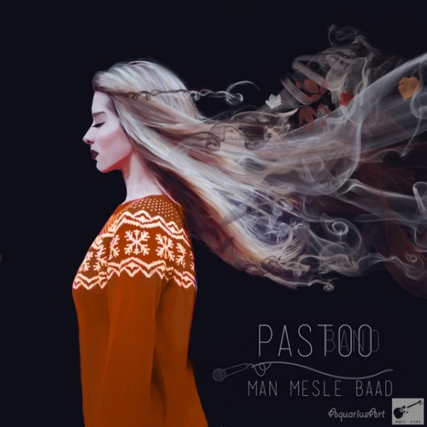 Man Mesle Baad - Mojtaba Rostam