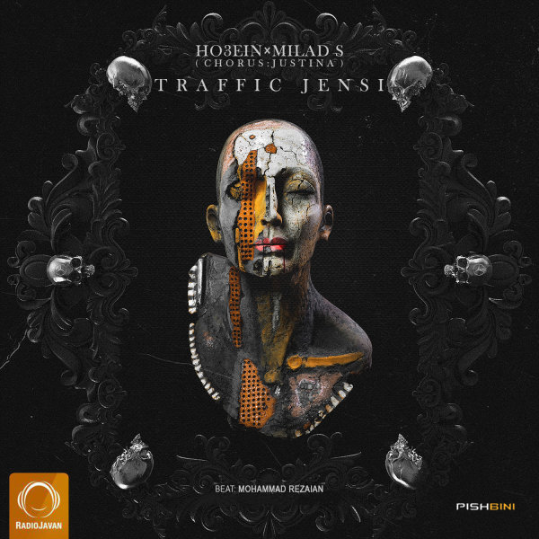 Traffic Jensi (Ft Justina) - Ho3ein & Milad S