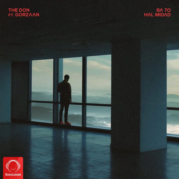 Ba To Hal Midad (Ft Gorzaan) - The Don