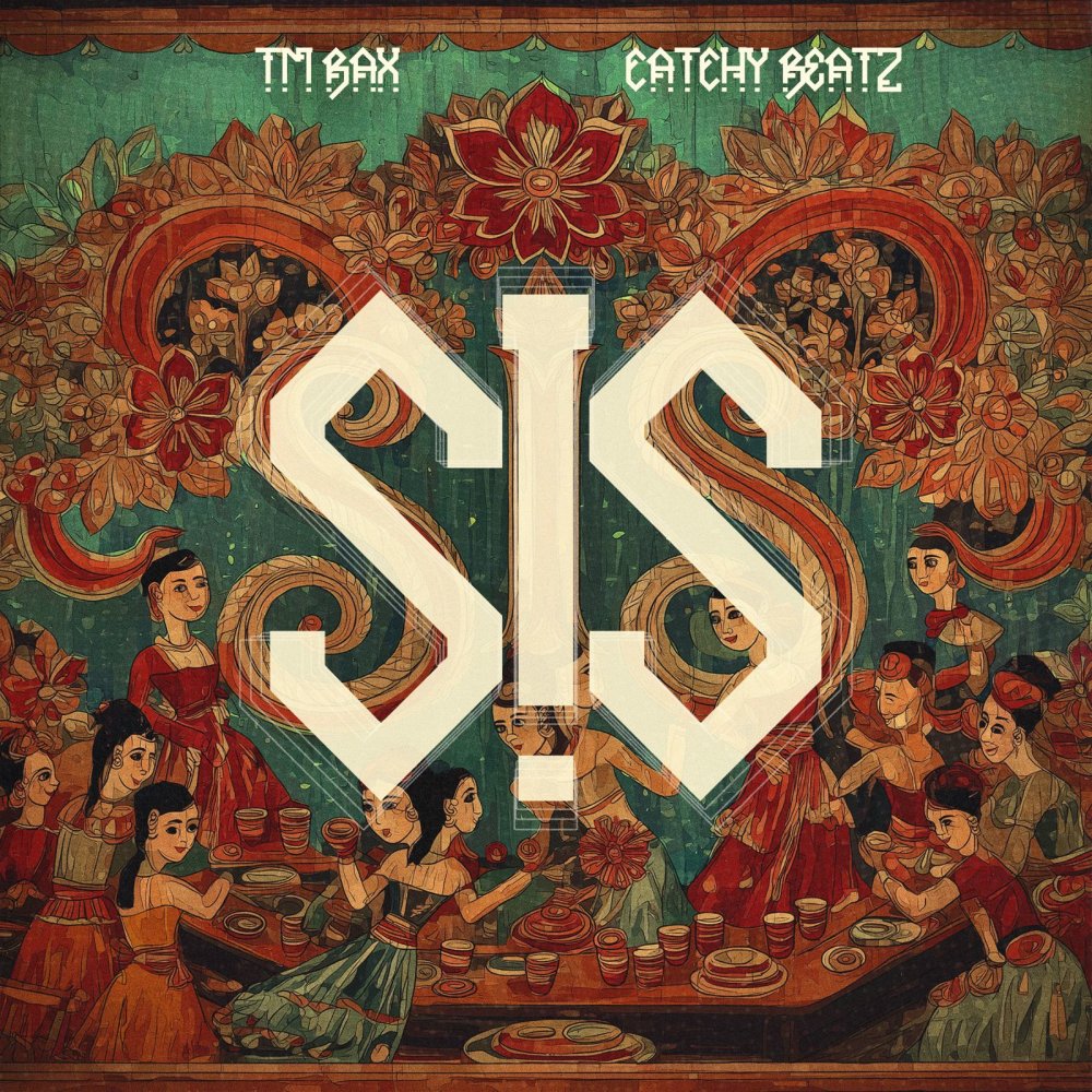 Sis - TM Bax & Catchybeatz