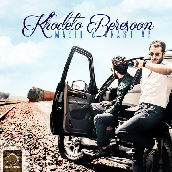 Khodeto Beresoon - Masih & Arash AP