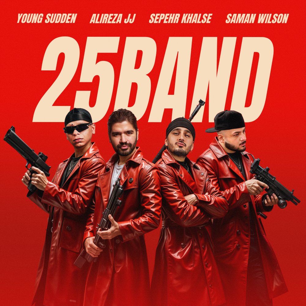 25 Band (Ft Saman Wilson & Young Sudden) - Alireza JJ & Sepehr Khalse